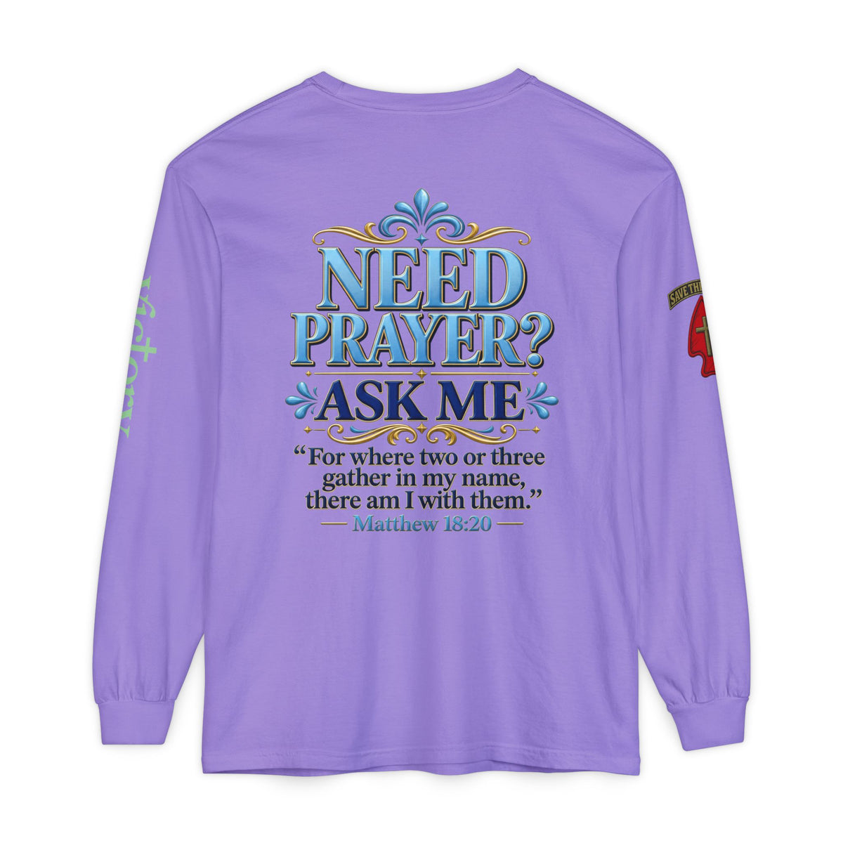 Need Prayer? Long Sleeve Tee — Start the Conversation