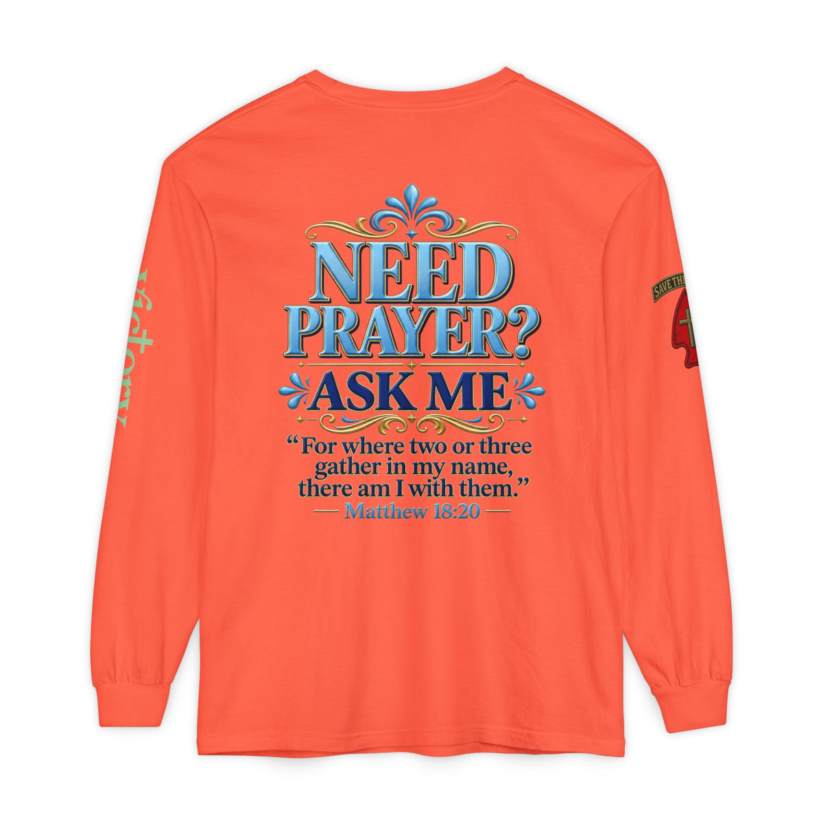 Need Prayer? Long Sleeve Tee — Start the Conversation