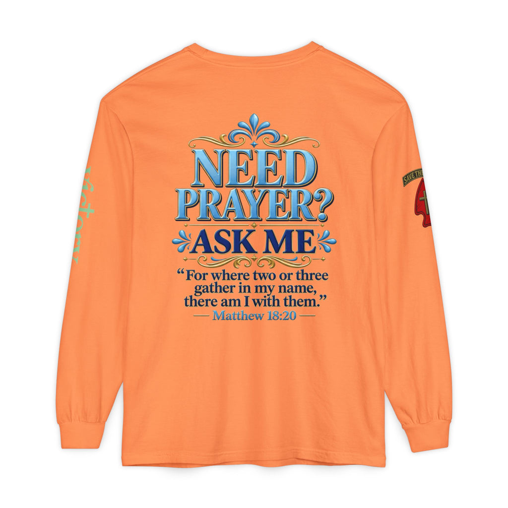 Need Prayer? Long Sleeve Tee — Start the Conversation