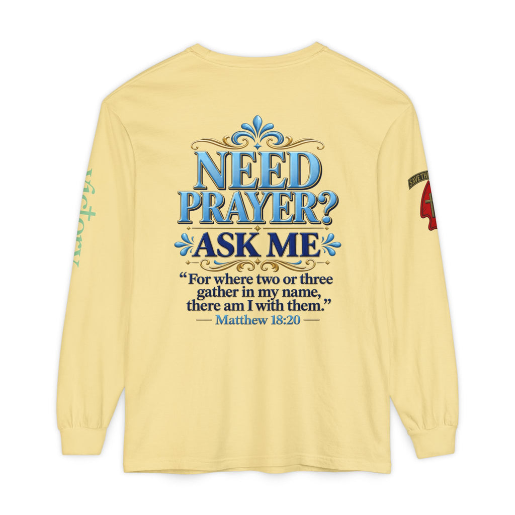 Need Prayer? Long Sleeve Tee — Start the Conversation