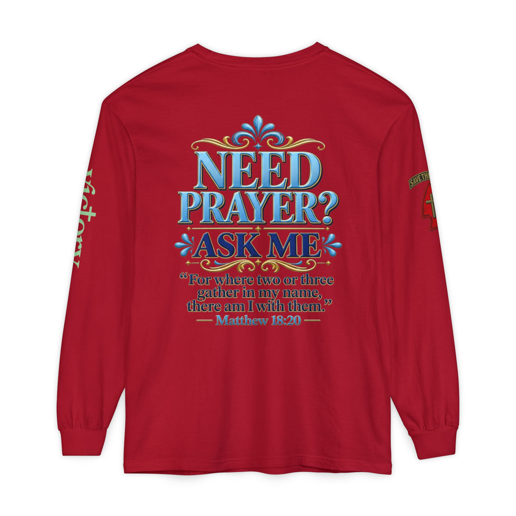 Need Prayer? Long Sleeve Tee — Start the Conversation