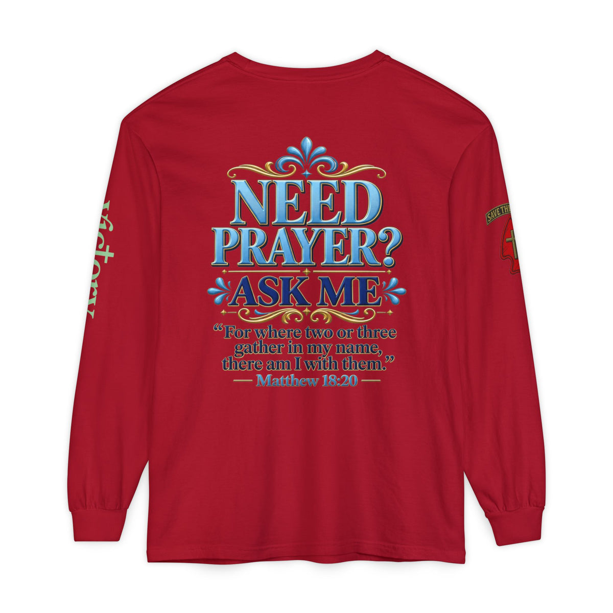 Need Prayer? Long Sleeve Tee — Start the Conversation