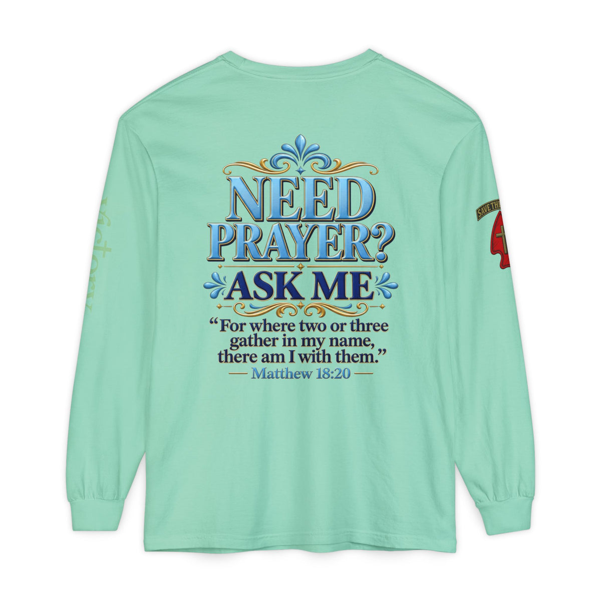 Need Prayer? Long Sleeve Tee — Start the Conversation