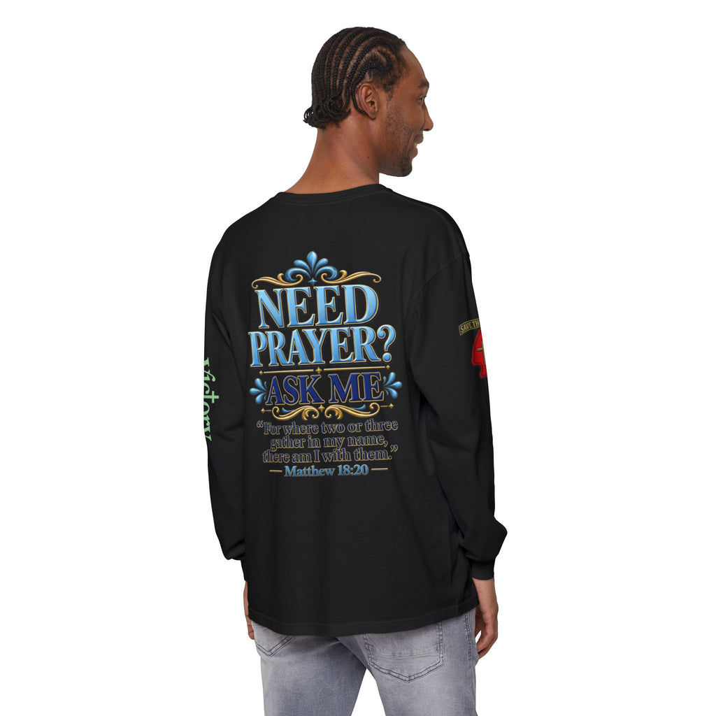 Need Prayer? Long Sleeve Tee — Start the Conversation