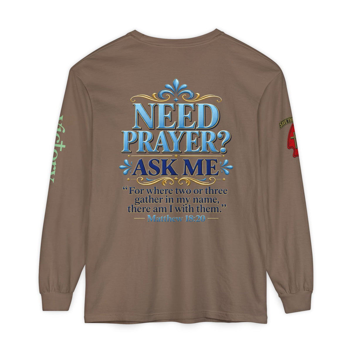 Need Prayer? Long Sleeve Tee — Start the Conversation