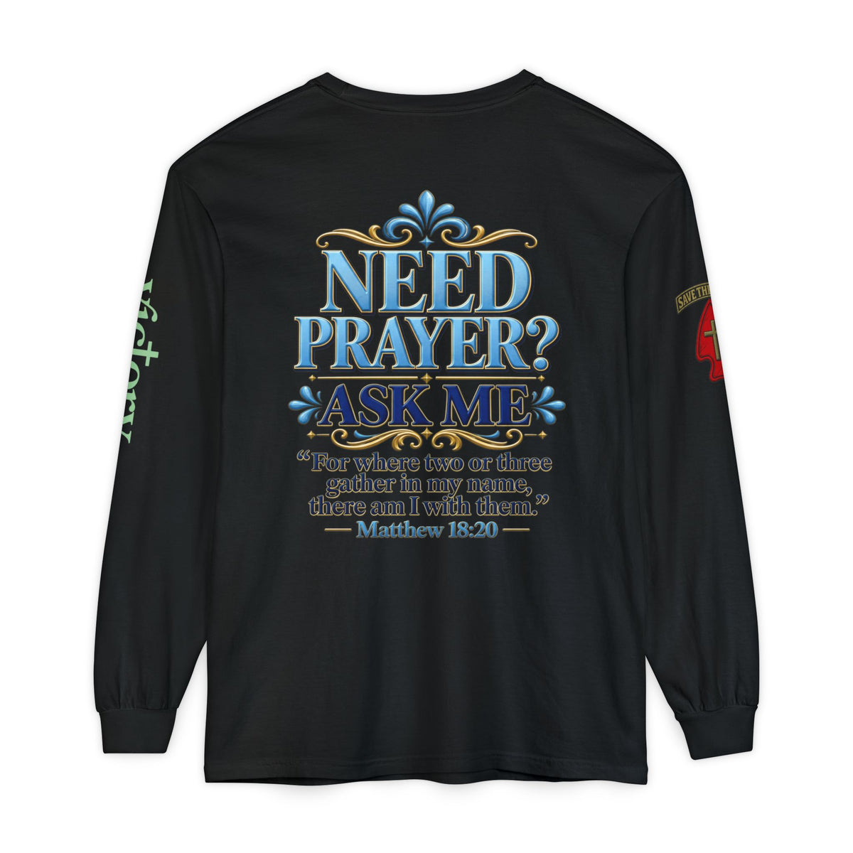 Need Prayer? Long Sleeve Tee — Start the Conversation