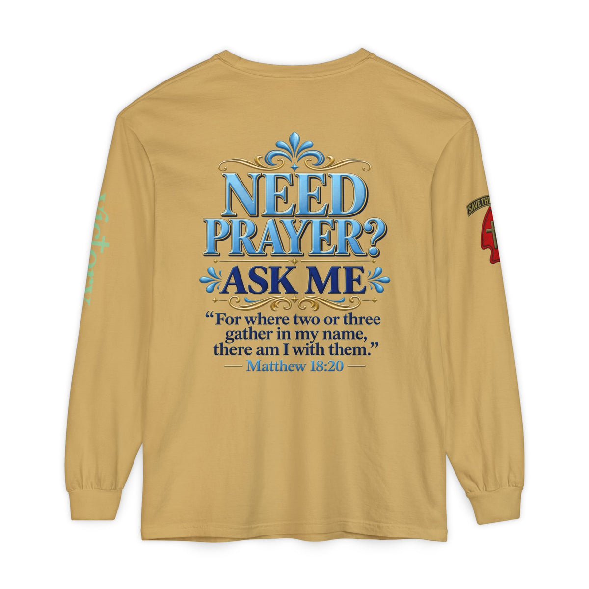 Need Prayer? Long Sleeve Tee — Start the Conversation