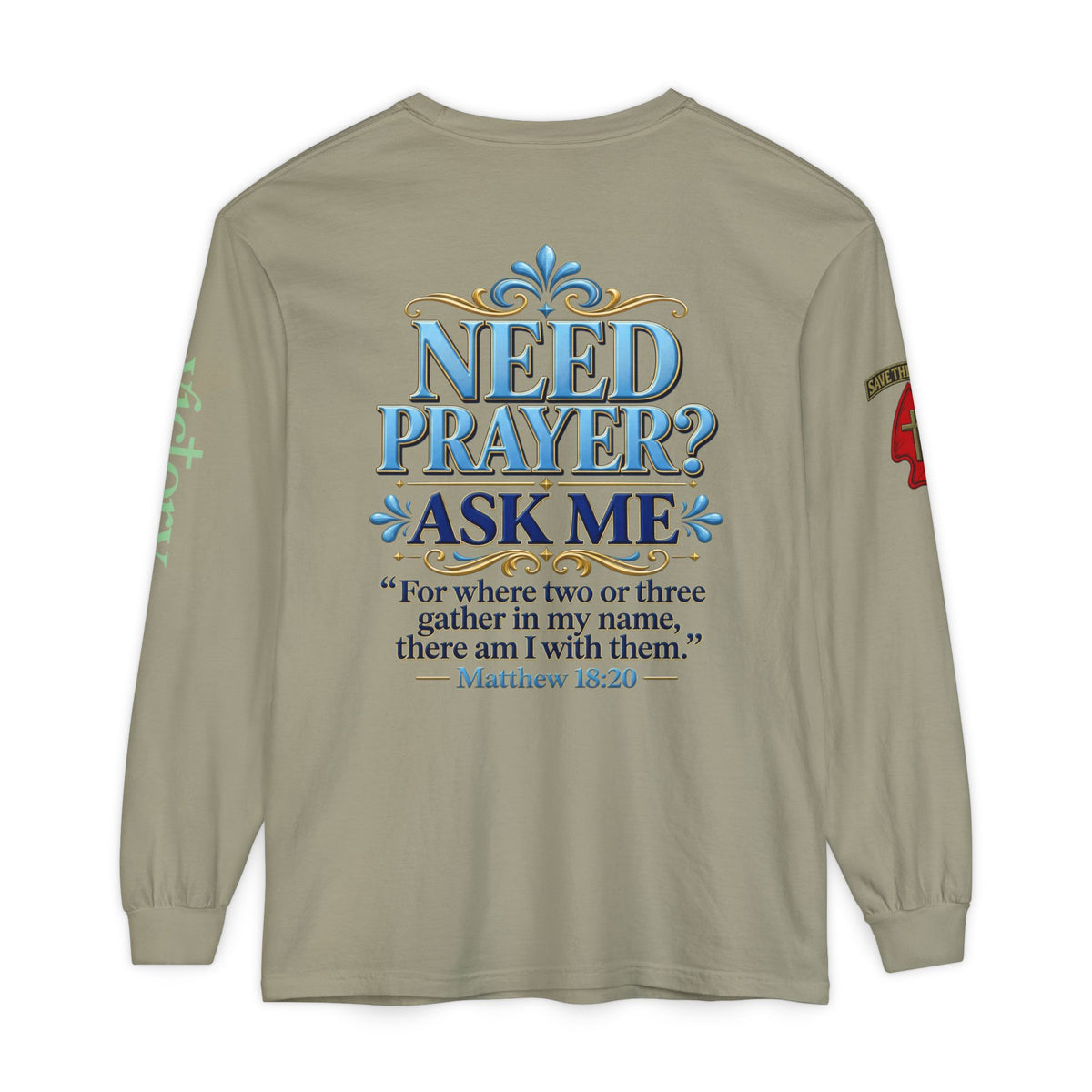 Need Prayer? Long Sleeve Tee — Start the Conversation
