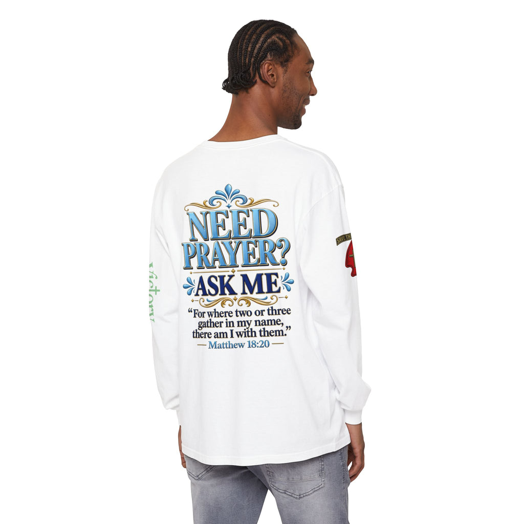Need Prayer? Long Sleeve Tee — Start the Conversation