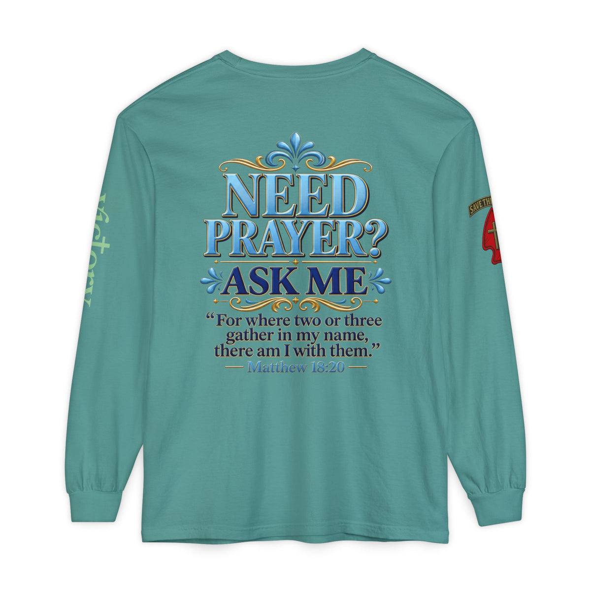 Need Prayer? Long Sleeve Tee — Start the Conversation